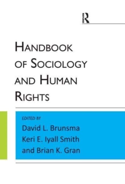 Handbook of Sociology and Human Rights (Paperback, 1)