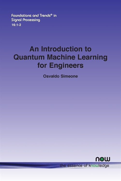 An Introduction to Quantum Machine Learning for Engineers (Paperback)