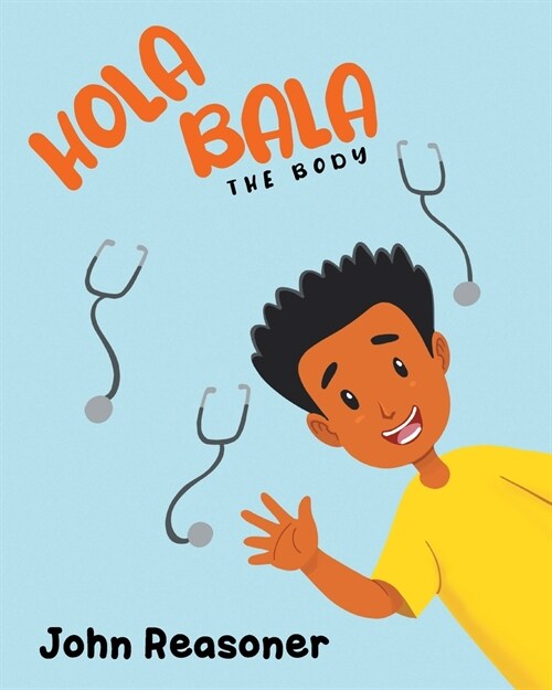 Hola Bala: The Body (Paperback)