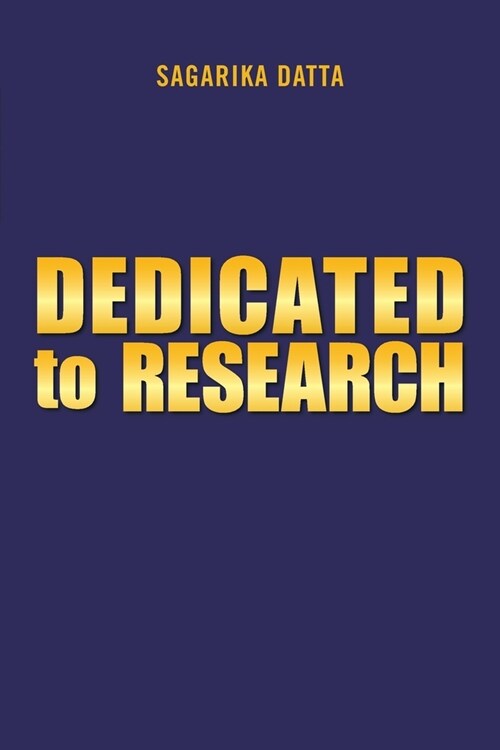 Dedicated to Research (Paperback)