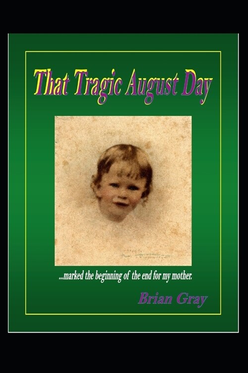 That Tragic August Day (Paperback)