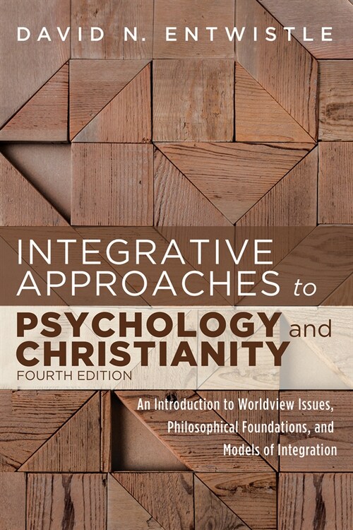 Integrative Approaches to Psychology and Christianity, Fourth Edition (Hardcover, 4)