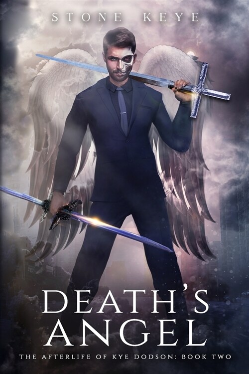 The Afterlife of Kye Dodson, Book Two: Deaths Angel (Paperback)