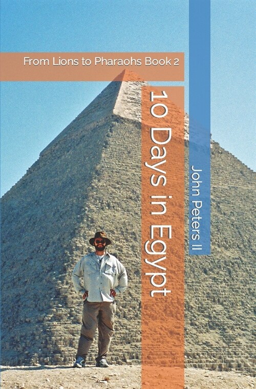 10 Days in Egypt: From Lions to Pharaohs Book 2 (Paperback)