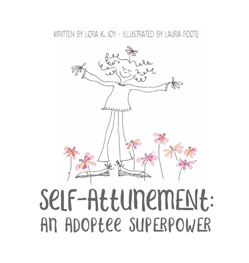 Self Attunement: An Adoptee Superpower (Hardcover)