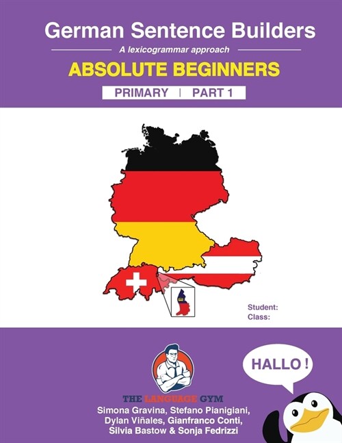 German Sentence Builders - A Lexicogrammar approach: German Sentence Builders - Primary (Paperback)