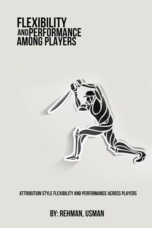 Attribution style flexibility and performance across players (Paperback)