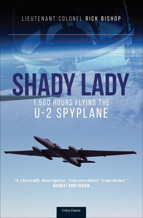 Shady Lady : 1,500 Hours Flying The U-2 Spy Plane (Paperback)