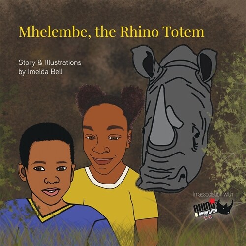 Mhelembe, A Rhino Totem (Paperback)