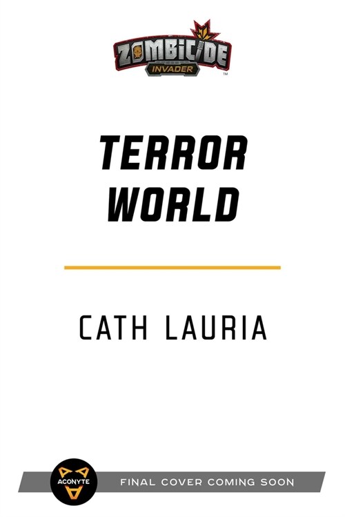 Terror World : A Zombicide: Invader Novel (Paperback, Paperback Original)