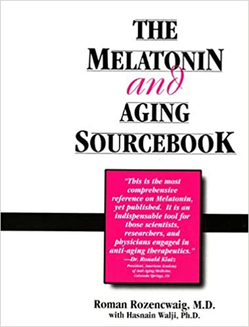 The Melatonin and Aging Sourcebook (Hardcover)