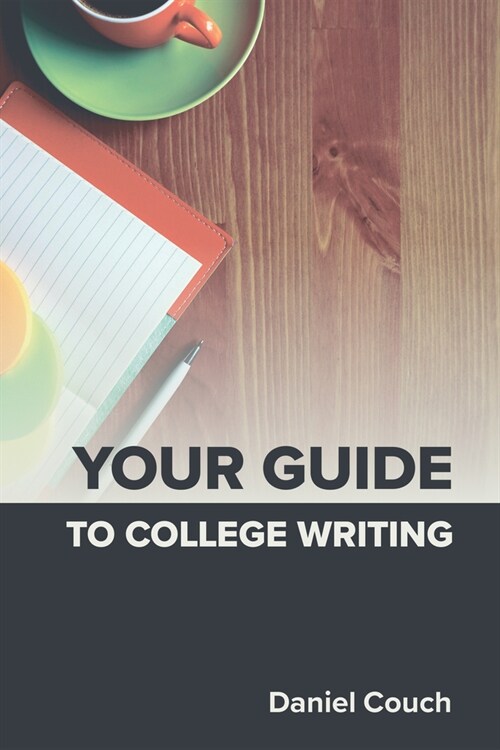Your Guide to College Writing (Paperback, 2)