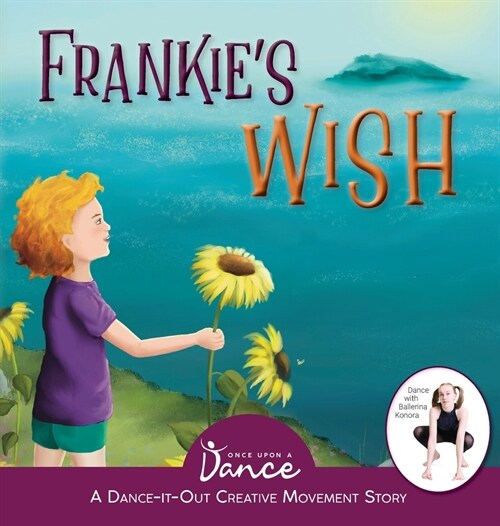 Frankies Wish: A Wander in the Wonder (A Dance-It-Out Creative Movement Story) (Hardcover)