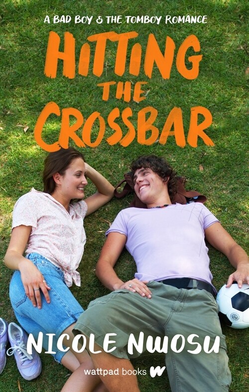 Hitting the Crossbar: A Bad Boy and the Tomboy Romance (Paperback)
