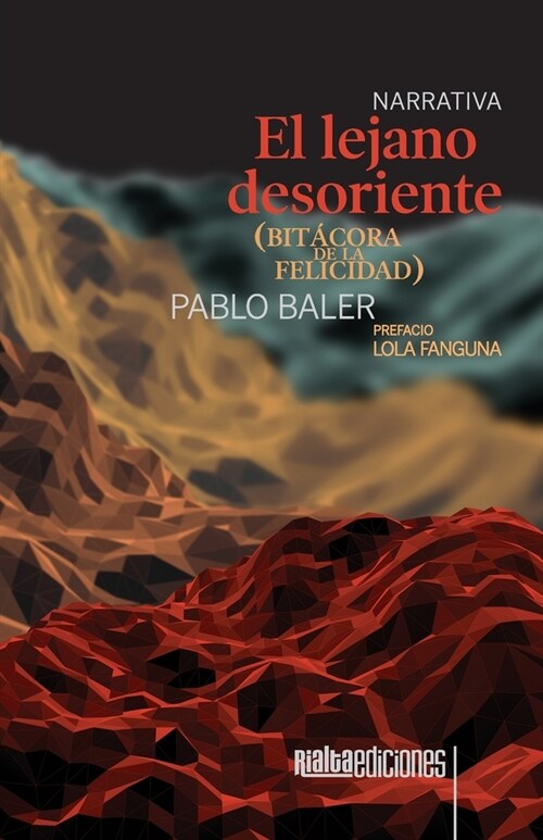 El lejano desoriente (bit?ora de la felicidad) (Paperback)