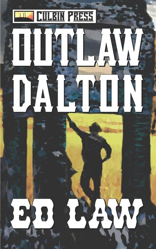 Outlaw Dalton (Paperback)