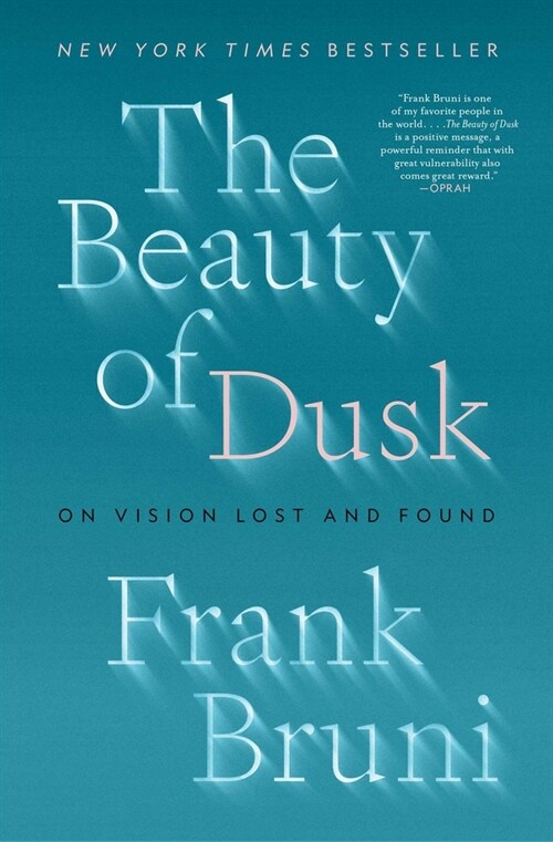 The Beauty of Dusk: On Vision Lost and Found (Paperback)