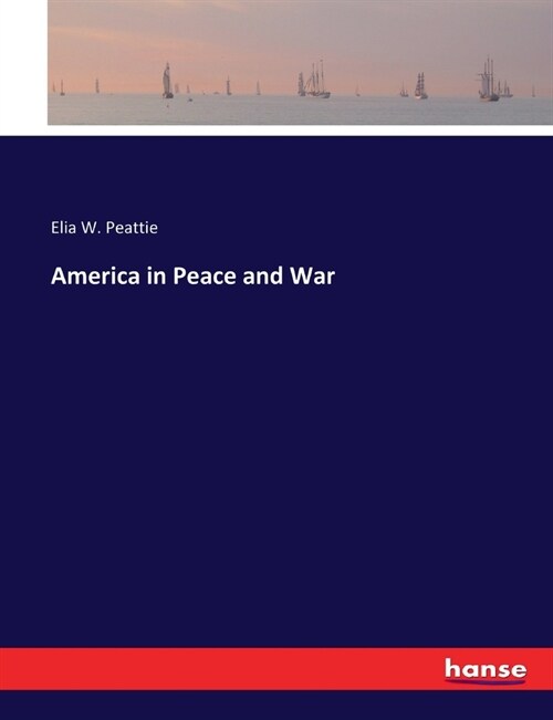 America in Peace and War (Paperback)