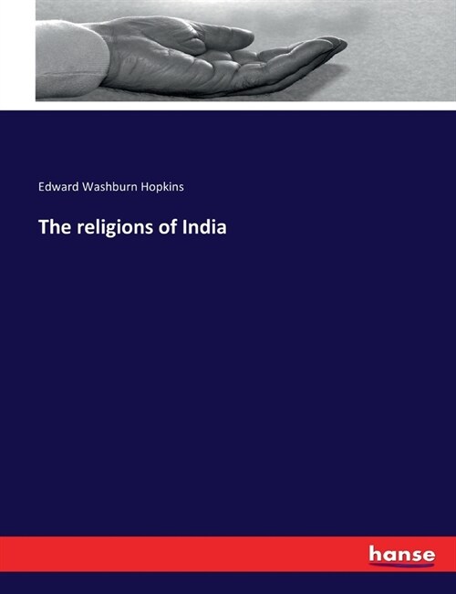 The religions of India (Paperback)