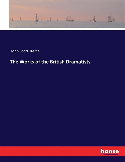 The Works of the British Dramatists (Paperback)