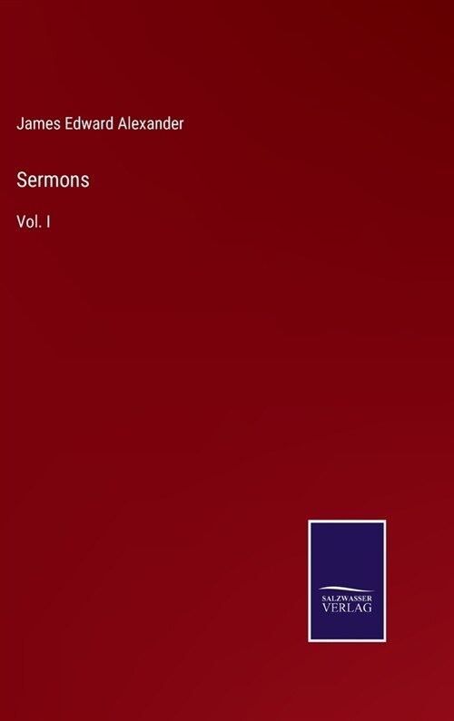 Sermons: Vol. I (Hardcover)