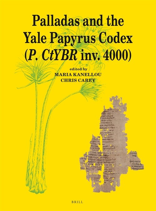 Palladas and the Yale Papyrus Codex (P. Ctybr Inv. 4000) (Hardcover)
