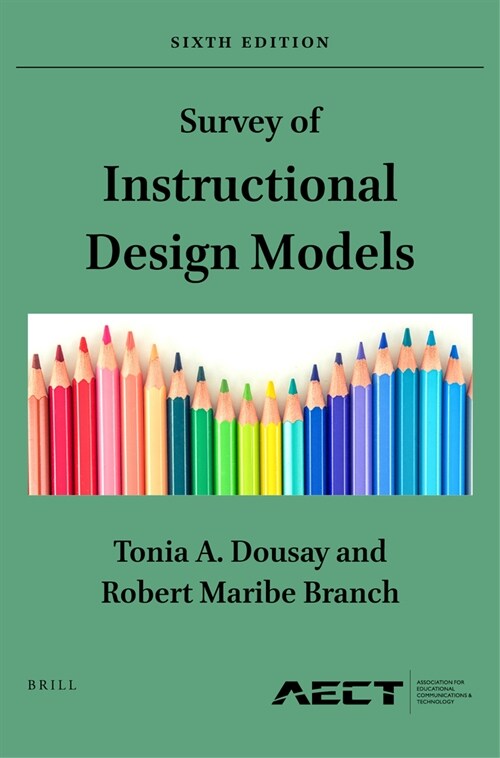 Survey of Instructional Design Models: Sixth Edition (Hardcover)