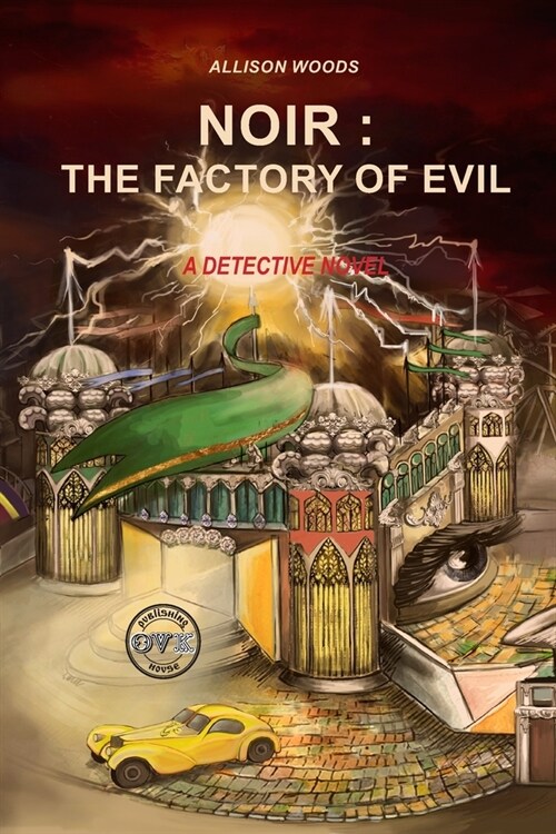 Noir: The Factory of Evil: A Detective Novel (Paperback)