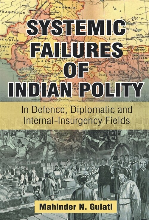 Systemic Failures of Indian Polity (Hardcover)