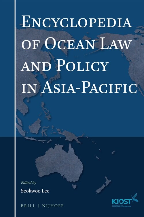 Encyclopedia of Ocean Law and Policy in Asia-Pacific (Hardcover)
