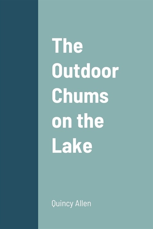 The Outdoor Chums on the Lake (Paperback)