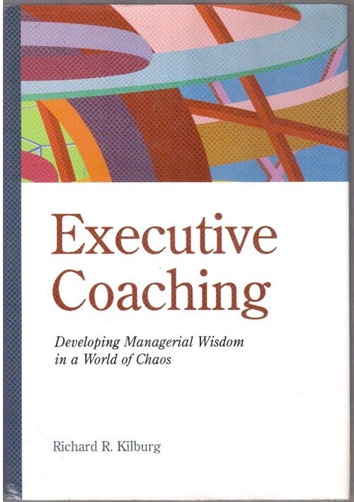 [중고] Executive Coaching: Developing Managerial Wisdom in a World of Chaos (Hardcover)