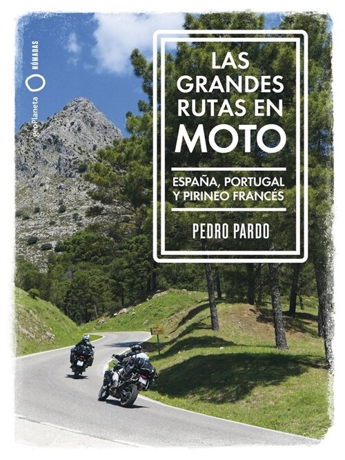 GRANDES RUTAS EN MOTO - ESPANA Y PORTUGAL (Paperback)