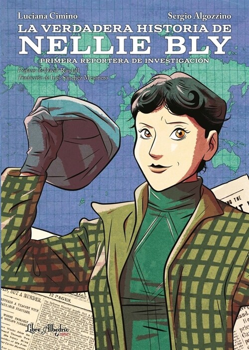 LA VERDADERA HISTORIA DE NELLIE BLY (Paperback)