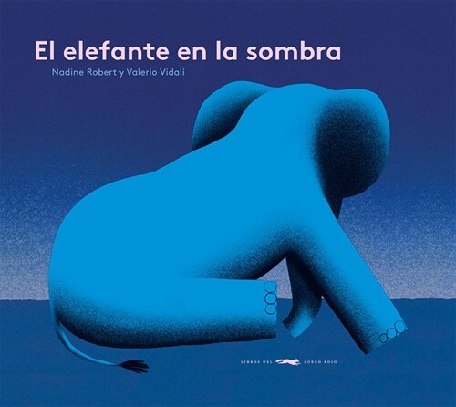 El Elefante En La Sombra (Hardcover)