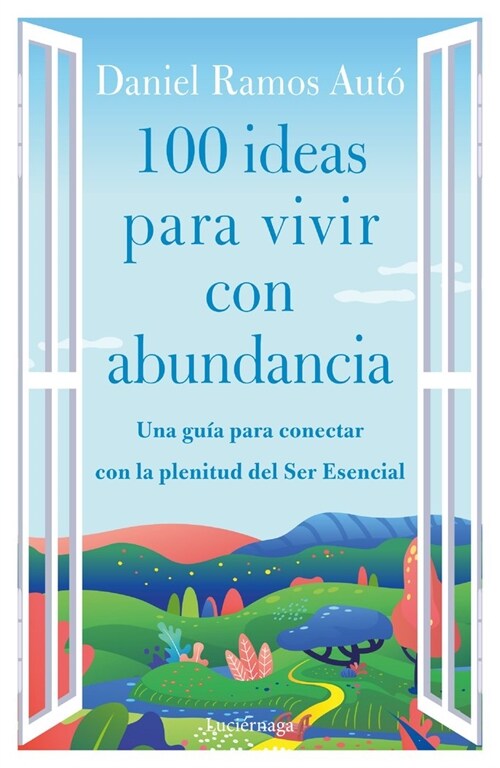 100 IDEAS PARA VIVIR CON ABUNDANCIA (Paperback)