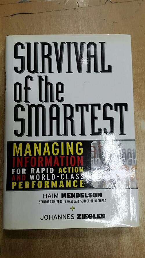 [중고] Survival of the Smartest: Managing Information for Rapid Action and World-Class Performance (Hardcover)