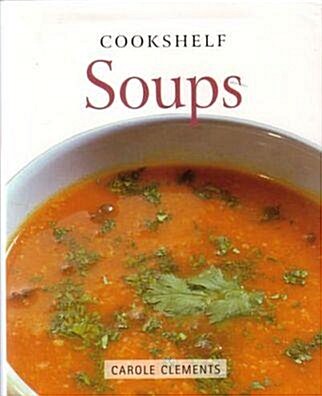 [중고] COOKSHELF Soups - Select Editions Vancouver,Canada (Hardcover)