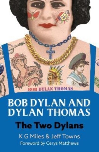 Bob Dylan and Dylan Thomas : The Two Dylans (Paperback)