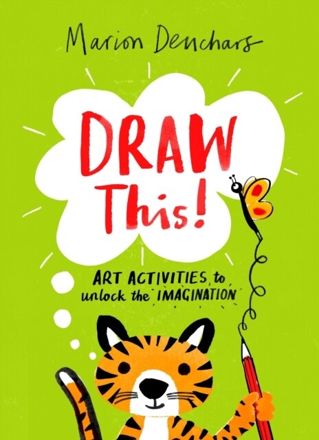 Draw This! : Art Activities to Unlock the Imagination (Paperback)