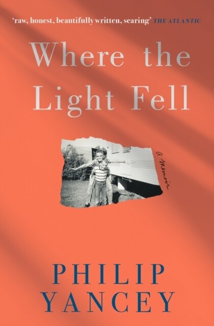 Where the Light Fell : A Memoir (Paperback)