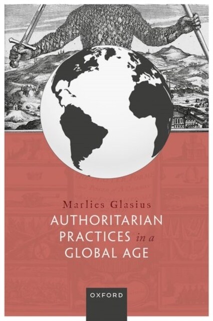 Authoritarian Practices in a Global Age (Hardcover)