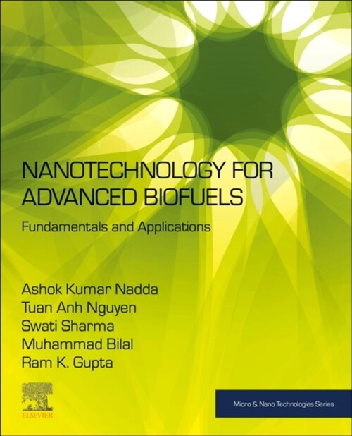 Nanotechnology for Advanced Biofuels: Fundamentals and Applications (Paperback)