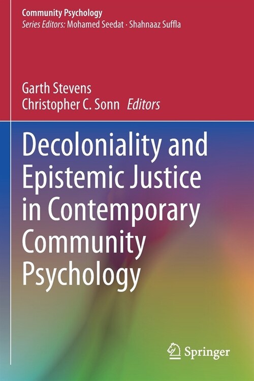 Decoloniality and Epistemic Justice in Contemporary Community Psychology (Paperback)