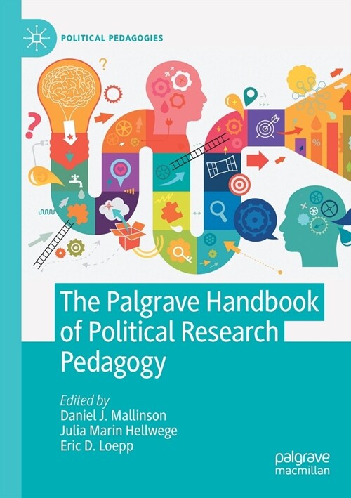 The Palgrave Handbook of Political Research Pedagogy (Paperback)