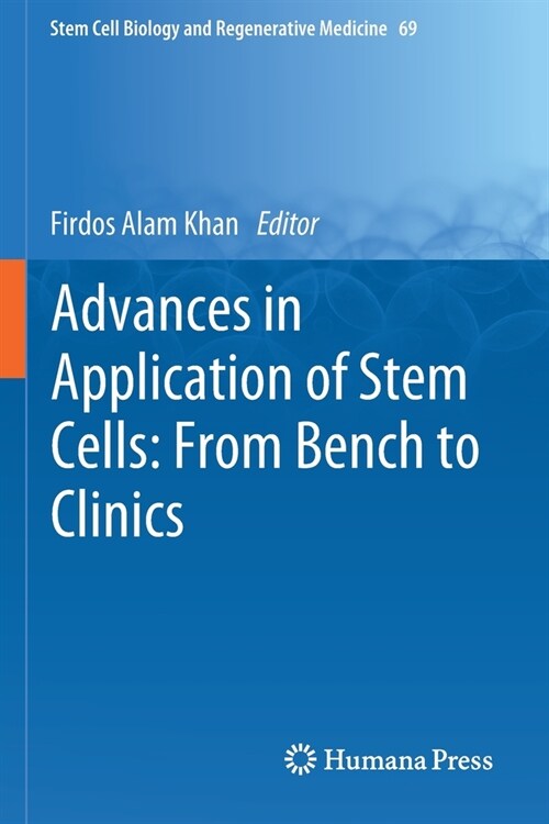 Advances in Application of Stem Cells: From Bench to Clinics (Paperback)