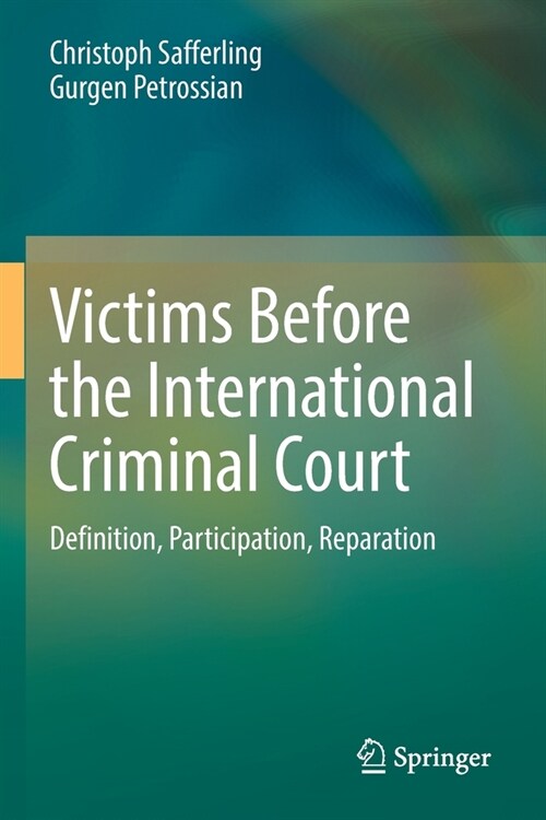 Victims Before the International Criminal Court (Paperback)