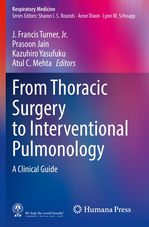 From Thoracic Surgery to Interventional Pulmonology (Paperback)