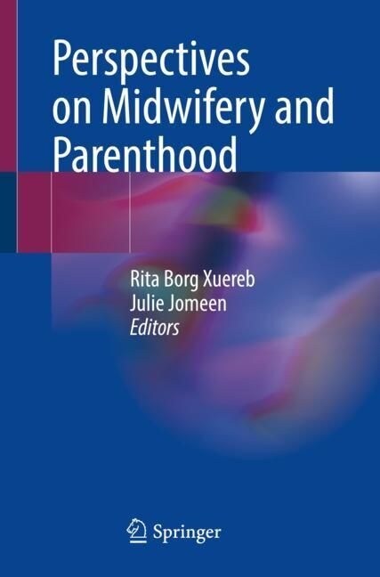 Perspectives on Midwifery and Parenthood (Paperback)