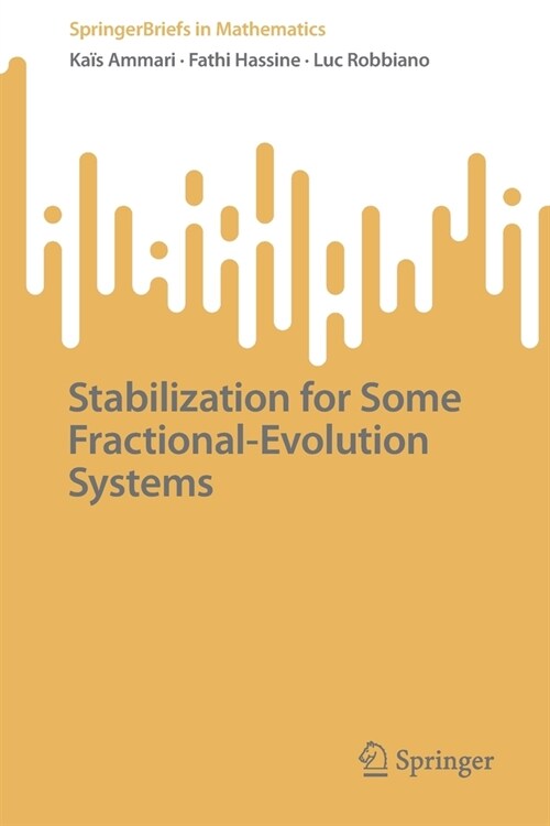 Stabilization for Some Fractional-Evolution Systems (Paperback)